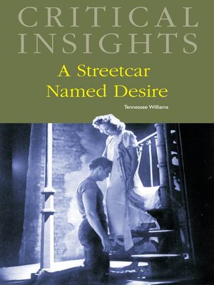 cover image of Critical Insights: A Streetcar Named Desire 